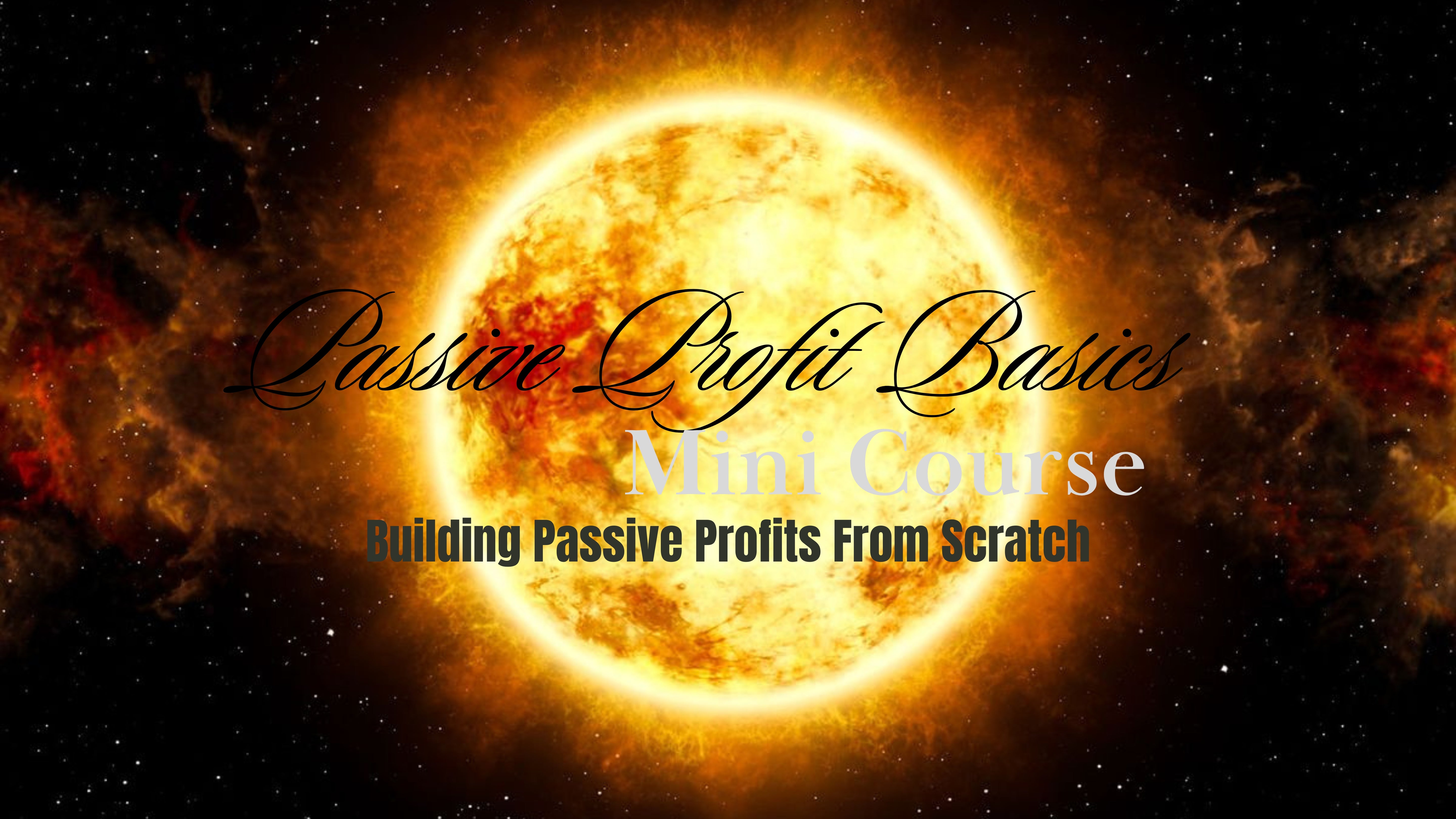 Passive Profit Basics Mini Course