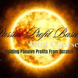 Passive Profit Basics Mini Course